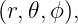 (r,𝜃,ϕ),
