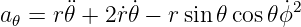 |--------------------------------------------------------|
-v-=-(dr)-∕(dt)-er +-r-(d𝜃)∕-(dt)-e𝜃-+-rsin-𝜃(dϕ)-∕(dt)-eϕ.

