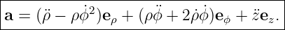                               (   )  (   )
ρ = 2,     (dρ)∕ (dt) = 2,     d2ρ  ∕ dt2  = 2,
