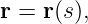 r = r(s),
