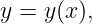y = y(x ),
