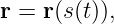 r = r(s(t)),
