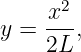       2
y = x--,
    2L
