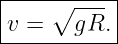 |----∘-----|
-v =---gR.--
