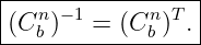 |----------------|
(Cn )−1 = (Cn )T.|
---b---------b----

