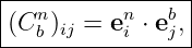 |----------------|
|(Cnb )ij = eni ⋅ ebj,
-----------------
