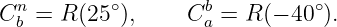 Cnb = R (25∘),    Cba = R (− 40∘).
