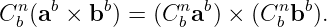Cn (ab × bb ) = (Cn ab) × (Cn bb).
 b               b        b
