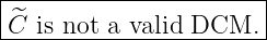 |----------------------|
|^C is not a valid DCM. |
------------------------
