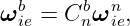 ωbie = Cbnωnie,
