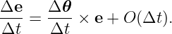 Δe--= Δ-𝜃-×  e + O(Δt ).
Δt     Δt
