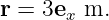 r = 3ex m.
