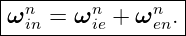 |----------------|
ωn  =  ωn +  ωn .|
--in----ie----en--
