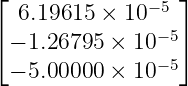⌊ −5 ⌋
6.19615 × 10 −5
⌈ − 1.26795 × 10 ⌉
− 5.00000 × 10−5