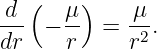   (    )
-d- − μ-  =  μ-.
dr    r      r2
                                                                                         
                                                                                         
