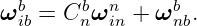   b     b  n     b
ω ib = C nω in + ω nb.
