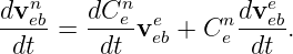 dvn     dCn          dve
---eb-=  --e-veeb + Cne--eb.
 dt      dt           dt
