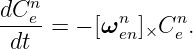    n
dC-e-=  − [ωn ]×Cn .
 dt         en   e
                                                                                         
                                                                                         
