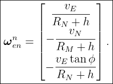 |------⌊----------⌋--|
|         --vE----   |
|      |  RN  + h |  |
|      ||   --vN---||  |
ωnen = |−  R   + h| .|
|      |⌈  v Mtan ϕ|⌉  |
|       − -E------   |
-----------RN-+--h----
