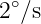 2∘∕s
