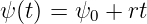 ψ(t) = ψ0 + rt
