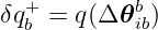 δq+ = q(Δ 𝜃b )
  b        ib
