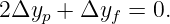 2Δyp  + Δyf  = 0.
