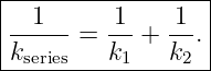 |------------------|
|--1---   1--  -1- |
|k     =  k  + k . |
---series----1----2--
