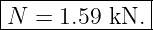 |--------------|
-N--=-1.59-kN.-|
