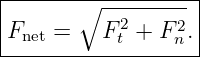 |-------∘----------|
|Fnet =   Ft2+ F 2n.|
--------------------
