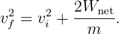 v2 = v2 + 2Wnet-.
 f     i    m
