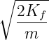 ∘ -----
  2Kf--
    m