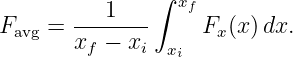                ∫  x
F    =  ---1----  f F (x) dx.
  avg    xf − xi  x   x
                 i
