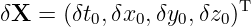 δX =  (δt0,δx0,δy0, δz0)T
