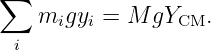 ∑
    migyi =  M gYCM.
  i

