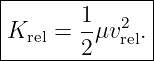 |--------------|
|Krel = 1μv2  .|
--------2---rel-|

