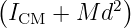 (I   +  M d2)
  CM