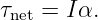 τnet = Iα.
