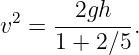 v2 = --2gh---.
     1 + 2∕5
