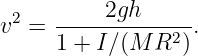 2   -----2gh-----
v  = 1 + I∕ (M  R2) .
