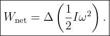|----------(------)--|
|            1   2   |
|Wnet = Δ    -Iω    .|
-------------2-------

