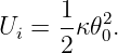 U  =  1κ𝜃2.
  i   2  0
