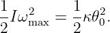 1Iω2    = 1-κ𝜃2.
2   max   2   0
