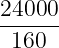 24000-
160