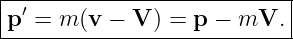 |-′------------------------|
p--=-m-(v-−-V-)-=-p-−-mV.---
