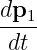 dp1-
dt