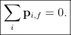 |∑-----------|
|   pi,f = 0.|
--i-----------
