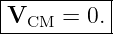 |----------|
-VCM--=--0.|
