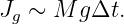Jg ∼ M gΔt.
