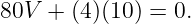 80V  + (4)(10) = 0.
